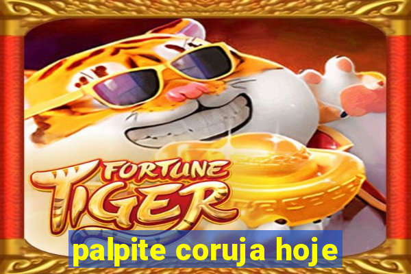 palpite coruja hoje